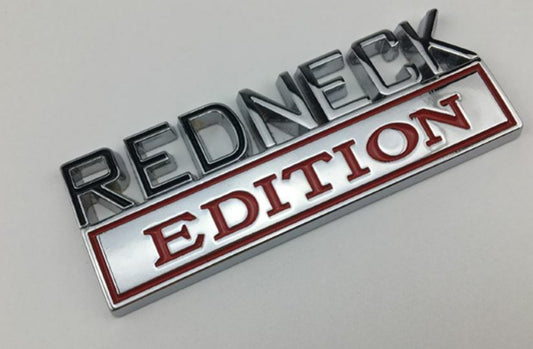 Redneck Edition Car Badge Metal Emblem Universal fit Brand New (Silver&Red)